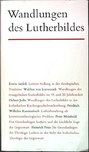 Immagine del venditore per Wandlungen des Lutherbildes: Luthers Stellung in der theologischen Tradition. venduto da books4less (Versandantiquariat Petra Gros GmbH & Co. KG)