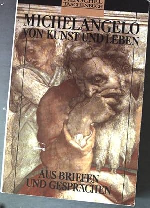 Image du vendeur pour Michelangelo: Von Kunst und Leben. mis en vente par books4less (Versandantiquariat Petra Gros GmbH & Co. KG)