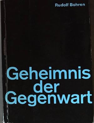 Image du vendeur pour Geheimnis der Gegenwart. mis en vente par books4less (Versandantiquariat Petra Gros GmbH & Co. KG)