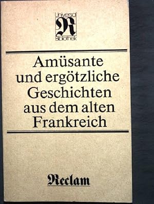 Bild des Verkufers fr Amsante und ergtzliche Geschichten aus dem alten Frankreich. Nr. 977, zum Verkauf von books4less (Versandantiquariat Petra Gros GmbH & Co. KG)