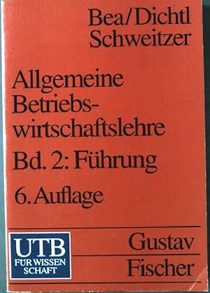 Bild des Verkufers fr Allgemeine Betriebswirtschaftslehre Bd. 2: Fhrung. Nr. UTB 1082, 6. Auflage, zum Verkauf von books4less (Versandantiquariat Petra Gros GmbH & Co. KG)