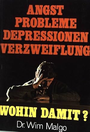 Bild des Verkufers fr Angst, Probleme, Depressionen, Verzweiflung, wohin damit?. zum Verkauf von books4less (Versandantiquariat Petra Gros GmbH & Co. KG)