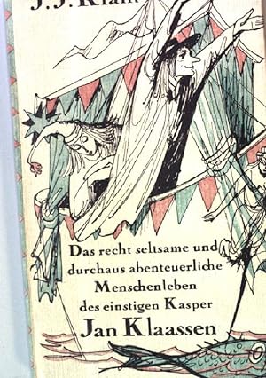Seller image for Das recht seltsame und durchaus abenteuerliche Menschenleben des einstigen Kasper Jan Klaassen for sale by books4less (Versandantiquariat Petra Gros GmbH & Co. KG)