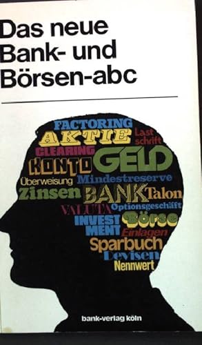 Bild des Verkufers fr Das neue Bank- und Brsen-ABC zum Verkauf von books4less (Versandantiquariat Petra Gros GmbH & Co. KG)