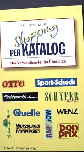 Bild des Verkufers fr Shopping per Katalog : der Versandhandel im berblick. zum Verkauf von books4less (Versandantiquariat Petra Gros GmbH & Co. KG)