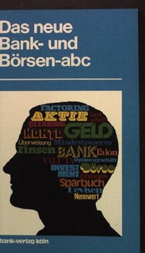Bild des Verkufers fr Das neue Bank- und Brsen- ABC zum Verkauf von books4less (Versandantiquariat Petra Gros GmbH & Co. KG)