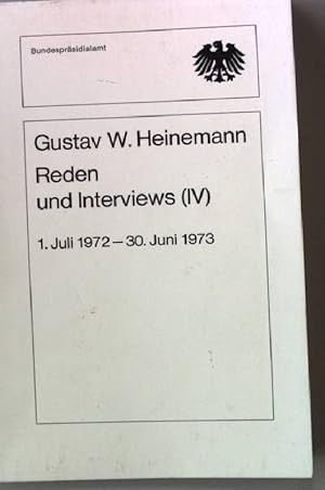Imagen del vendedor de Reden und Interviews (IV) - 1. Juli 1973 - 30. Juni 1973. a la venta por books4less (Versandantiquariat Petra Gros GmbH & Co. KG)