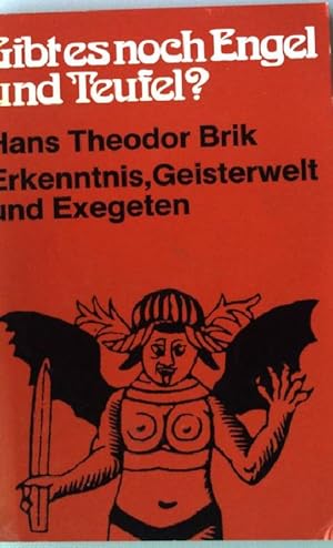 Seller image for Gibt es noch Engel und Teufel? : Erkenntnis, Geisterwelt u. Exegeten. for sale by books4less (Versandantiquariat Petra Gros GmbH & Co. KG)