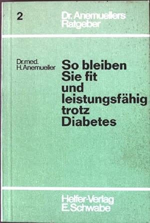 Imagen del vendedor de So bleiben sie fit und leistungsfhig trotz Diabetes. a la venta por books4less (Versandantiquariat Petra Gros GmbH & Co. KG)
