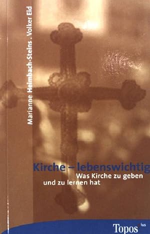 Bild des Verkufers fr Kirche: Lebenswichtig - Was Kirche zu geben und zu lernen hat. (Nr. 302) zum Verkauf von books4less (Versandantiquariat Petra Gros GmbH & Co. KG)