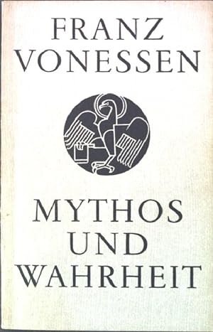 Bild des Verkufers fr Mythos und Wahrheit. zum Verkauf von books4less (Versandantiquariat Petra Gros GmbH & Co. KG)