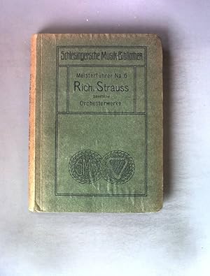 Imagen del vendedor de Meisterfhrer Nr. 6: Richard Strauss - Orchesterwerke. a la venta por books4less (Versandantiquariat Petra Gros GmbH & Co. KG)