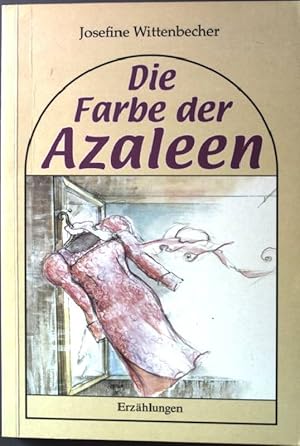 Bild des Verkufers fr Die Farbe der Azaleen. zum Verkauf von books4less (Versandantiquariat Petra Gros GmbH & Co. KG)