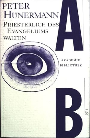 Image du vendeur pour Priesterlich des Evangeliums walten. Reflexionen ber den Dienst in der Kirche heute. mis en vente par books4less (Versandantiquariat Petra Gros GmbH & Co. KG)