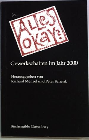 Bild des Verkufers fr Alles okay?. Gewerkschaften im Jahr 2000. zum Verkauf von books4less (Versandantiquariat Petra Gros GmbH & Co. KG)