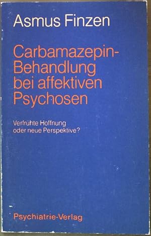 Bild des Verkufers fr Carbamazepinbehandlung bei affektiven Psychosen. zum Verkauf von books4less (Versandantiquariat Petra Gros GmbH & Co. KG)