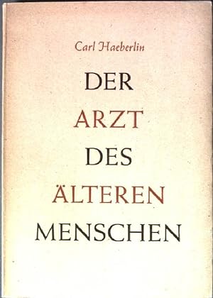 Seller image for Der Arzt des lteren Menschen. for sale by books4less (Versandantiquariat Petra Gros GmbH & Co. KG)