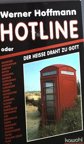 Bild des Verkufers fr Hotline oder der heisse Draht zu Gott zum Verkauf von books4less (Versandantiquariat Petra Gros GmbH & Co. KG)