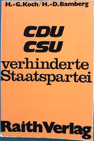 Bild des Verkufers fr CDU CSU verhinderte Staatspartei. zum Verkauf von books4less (Versandantiquariat Petra Gros GmbH & Co. KG)