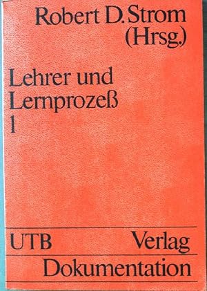 Seller image for Lehrer und Lernproze Bd. 1: Der Unterricht und seine Voraussetungen. (Nr. 567) UTB for sale by books4less (Versandantiquariat Petra Gros GmbH & Co. KG)