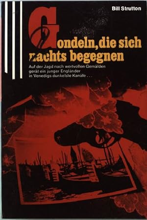 Seller image for Gondeln, die sich nachts begegnen Scherz Krimi 591 for sale by books4less (Versandantiquariat Petra Gros GmbH & Co. KG)