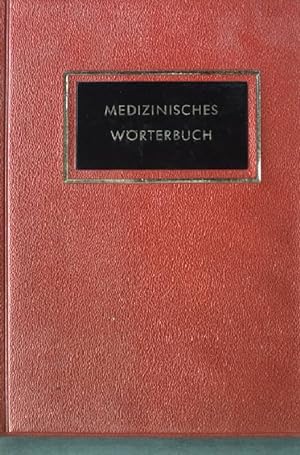 Bild des Verkufers fr Medizinisches Wrterbuch zum Verkauf von books4less (Versandantiquariat Petra Gros GmbH & Co. KG)