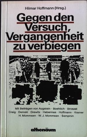 Seller image for Gegen den Versuch, Vergangenheit zu verbiegen for sale by books4less (Versandantiquariat Petra Gros GmbH & Co. KG)