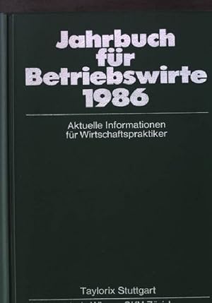 Seller image for Jahrbuch fr Betriebswirte 1986. Aktuelle Informationen fr Wirtschaftspraktiker for sale by books4less (Versandantiquariat Petra Gros GmbH & Co. KG)