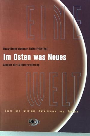 Seller image for Im Osten was Neues : Aspekte der EU-Osterweiterung. for sale by books4less (Versandantiquariat Petra Gros GmbH & Co. KG)