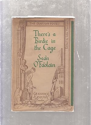 There's a Birdie in the Cage (1/285 copies signed by O'Faolain, in dust jacket)
