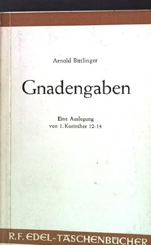 Seller image for Gnadengaben - Eine Auslegung von 1. Korinther 12 -14 for sale by books4less (Versandantiquariat Petra Gros GmbH & Co. KG)