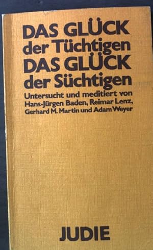 Imagen del vendedor de Das Glck der Tchtigen, das Glck der Schtigen. Judie 6 a la venta por books4less (Versandantiquariat Petra Gros GmbH & Co. KG)