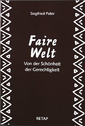 Image du vendeur pour Faire Welt: Von der Schnheit der Gerechtigkeit. mis en vente par books4less (Versandantiquariat Petra Gros GmbH & Co. KG)