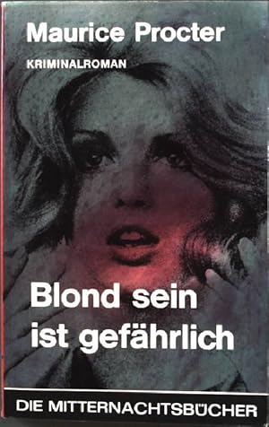 Bild des Verkufers fr Blond sein ist gefhrlich. Nr. 325, zum Verkauf von books4less (Versandantiquariat Petra Gros GmbH & Co. KG)