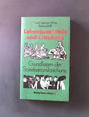 Seller image for Lebensumstnde und Erziehung: Grundfragen der Sozialforschung. for sale by books4less (Versandantiquariat Petra Gros GmbH & Co. KG)