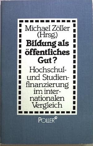 Imagen del vendedor de Bildung als ffentliches Gut?. Hochschul- und Studienfinanzierung im internationalen Vergleich. a la venta por books4less (Versandantiquariat Petra Gros GmbH & Co. KG)