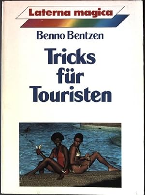 Bild des Verkufers fr Tricks fr Touristen. zum Verkauf von books4less (Versandantiquariat Petra Gros GmbH & Co. KG)