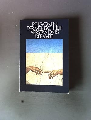 Bild des Verkufers fr Religionen der Menschheit: Verstndnis der Welt. zum Verkauf von books4less (Versandantiquariat Petra Gros GmbH & Co. KG)