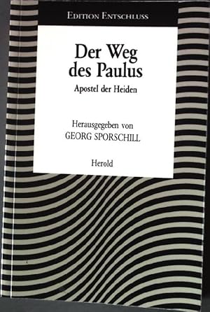 Bild des Verkufers fr Der Weg des Paulus: Apostel der Heiden. zum Verkauf von books4less (Versandantiquariat Petra Gros GmbH & Co. KG)