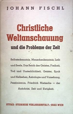 Imagen del vendedor de Christliche Weltanschauung und die Probleme der Zeit. a la venta por books4less (Versandantiquariat Petra Gros GmbH & Co. KG)