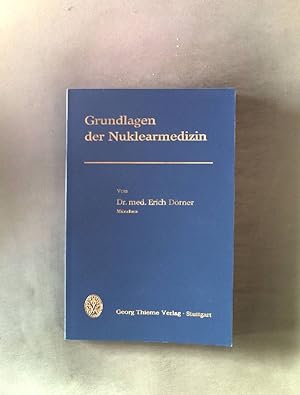 Bild des Verkufers fr Grundlagen der Nuklearmedizin. zum Verkauf von books4less (Versandantiquariat Petra Gros GmbH & Co. KG)