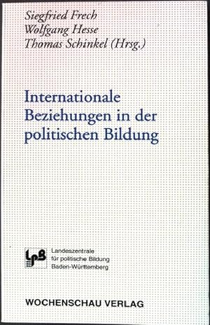 Bild des Verkufers fr Internationale Beziehungen in der politischen Bildung. zum Verkauf von books4less (Versandantiquariat Petra Gros GmbH & Co. KG)
