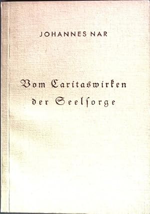 Imagen del vendedor de Vom Caritaswirken der Seelsorge. a la venta por books4less (Versandantiquariat Petra Gros GmbH & Co. KG)