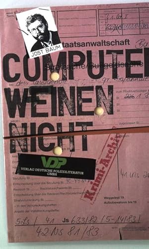 Bild des Verkufers fr Computer weinen nicht : Kriminalroman. zum Verkauf von books4less (Versandantiquariat Petra Gros GmbH & Co. KG)