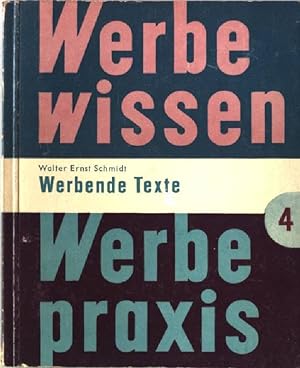 Immagine del venditore per Werbende Texte Werbewissen, Werbepraxis Band 4 venduto da books4less (Versandantiquariat Petra Gros GmbH & Co. KG)