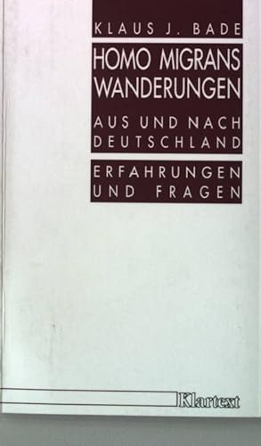 Seller image for Homo Migrans Wanderungen aus und nach Deutschland : Erfahrungen und Fragen. for sale by books4less (Versandantiquariat Petra Gros GmbH & Co. KG)