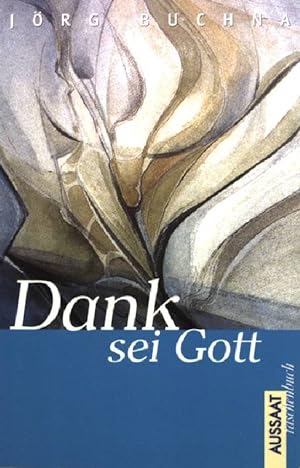 Image du vendeur pour Dank sei Gott mis en vente par books4less (Versandantiquariat Petra Gros GmbH & Co. KG)