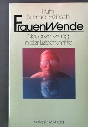 Seller image for Frauenwende. - Neuorientierung in der Lebensmitte for sale by books4less (Versandantiquariat Petra Gros GmbH & Co. KG)