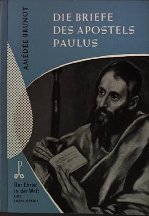 Seller image for Die Briefe des Apostels Paulus Der Christ in der Welt Reihe IV; Band 11; for sale by books4less (Versandantiquariat Petra Gros GmbH & Co. KG)