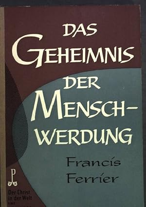 Seller image for Das Geheimnis der Menschwerdung. Der Christ in der Welt Reihe V; Band 8; for sale by books4less (Versandantiquariat Petra Gros GmbH & Co. KG)